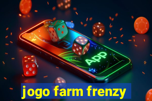 jogo farm frenzy